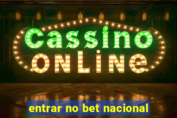 entrar no bet nacional